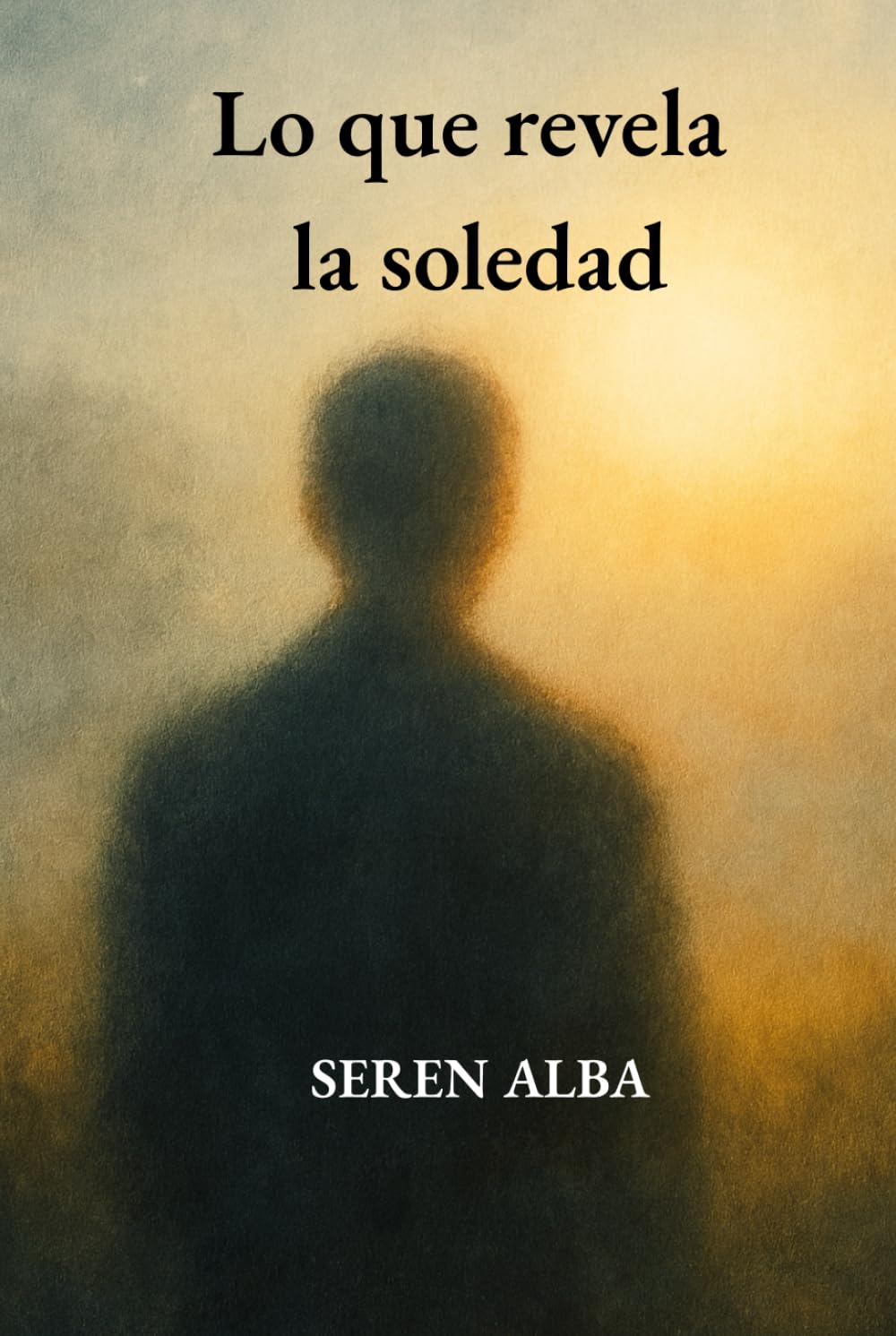 Lo que revela la soledad: Un viaje íntimo entre soledad, amor propio y descubrimiento personal