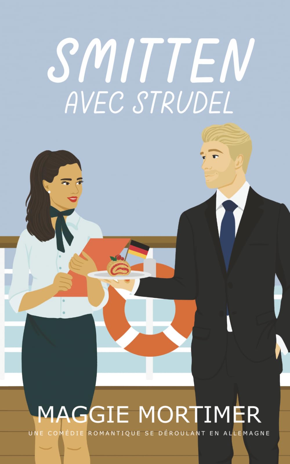 Smitten avec strudel: Une comédie romantique se déroulant en Allemagne (Smitten avec voyage)