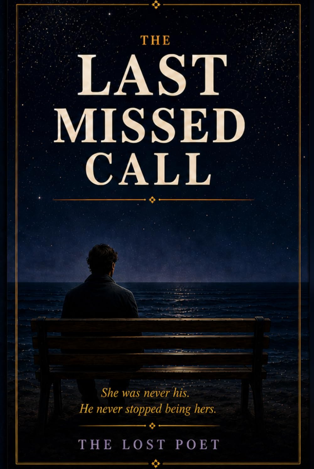 THE LAST MISSED CALL: She was never his. He never stopped being hers.