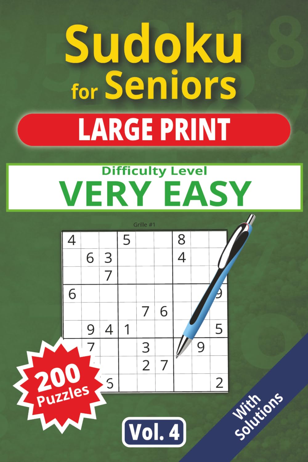 Sudoku for Seniors, Large Print, Very Easy Level, vol. 5: 200 very easy puzzles, senior sudoku book, large print, easy-to-read sudoku, ideal for ... Easy level, Sudoku for Seniors, Large Print,)