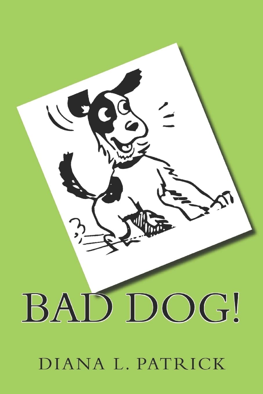 Bad Dog!