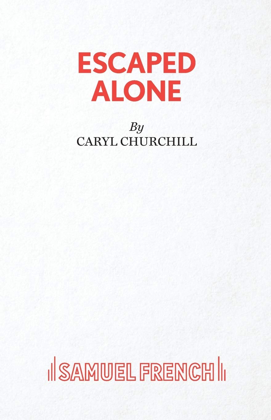 Escaped Alone by Caryl Churchill PAPERBACK 9780573030307