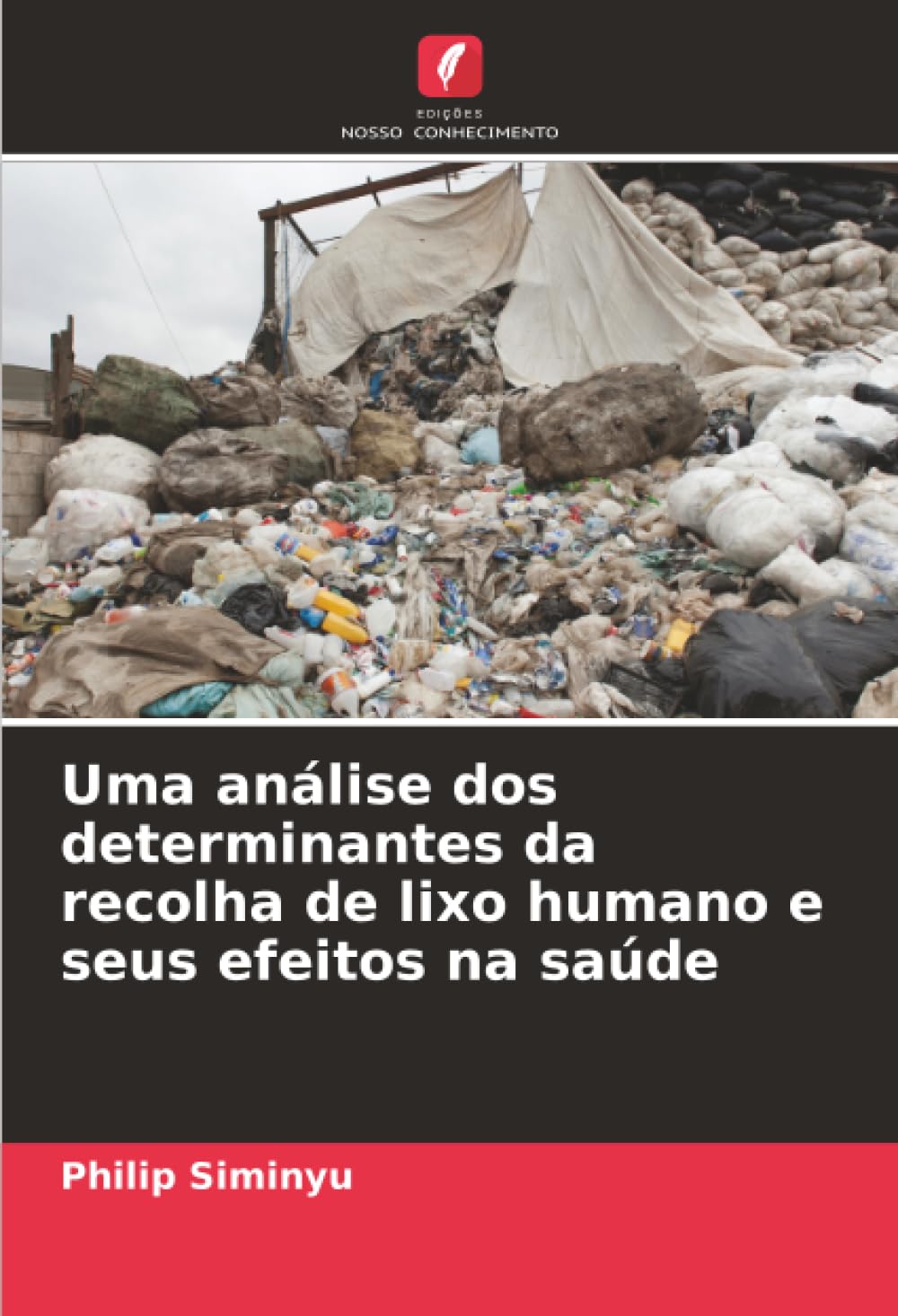 Uma análise dos determinantes da recolha de lixo humano e seus efeitos na saúde