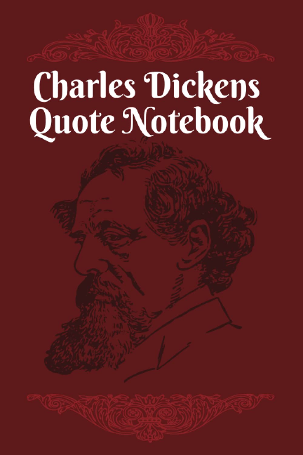 Charles Dickens Quote Notebook (Quote Notebooks)