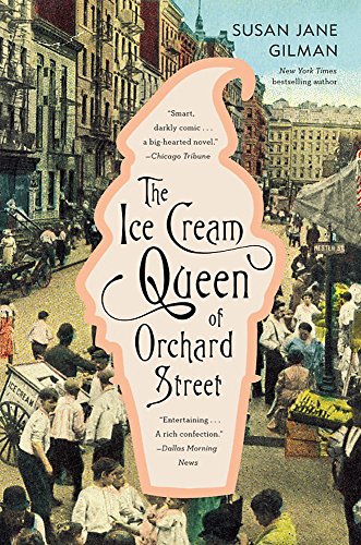 The Ice Cream Queen of Orchard Street: A Novel Michigan 