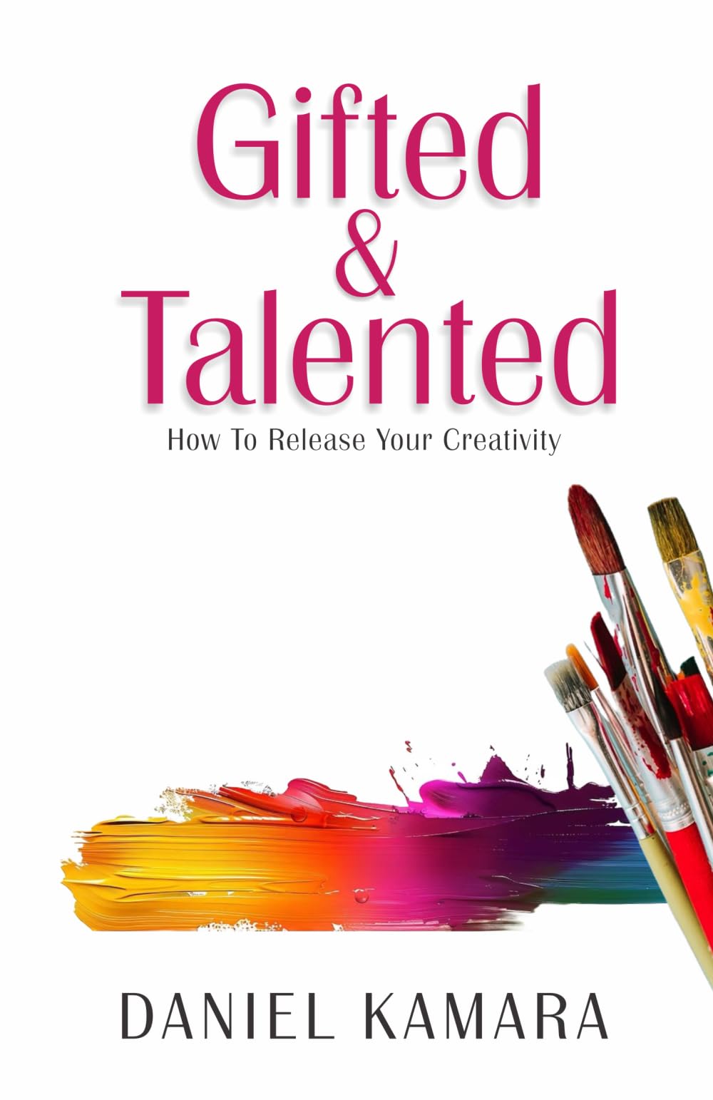 Gifted & Talented: How to release your creativity