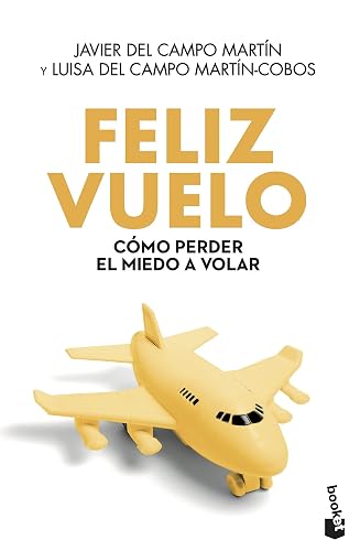 Feliz vuelo: 1 (Vivir Mejor)