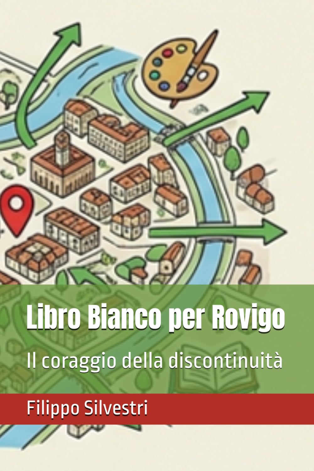 Libro Bianco per Rovigo: Il coraggio della discontinuità