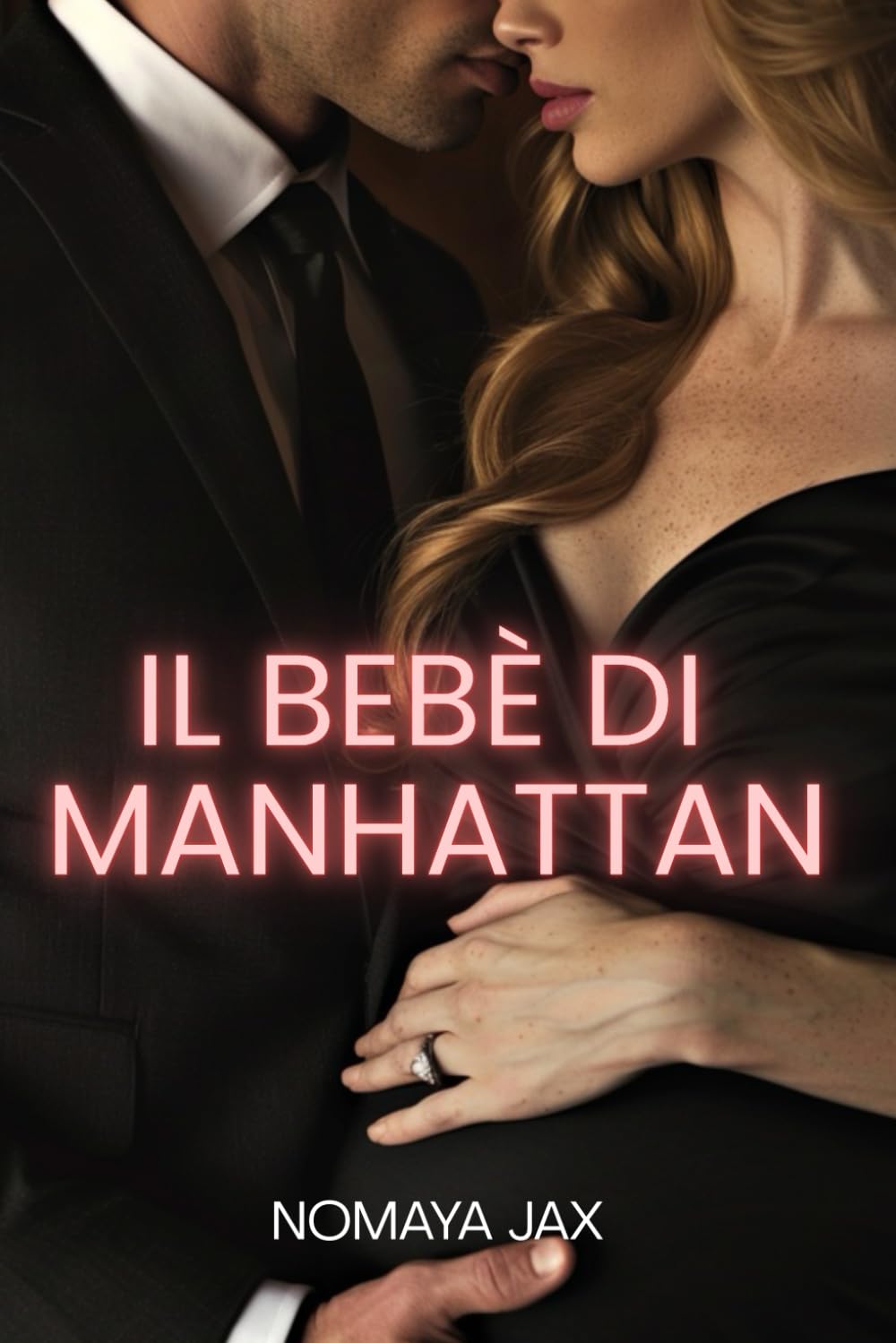 Il bebè di Manhattan: Una storia d’amore (Tentazione Aziendale)