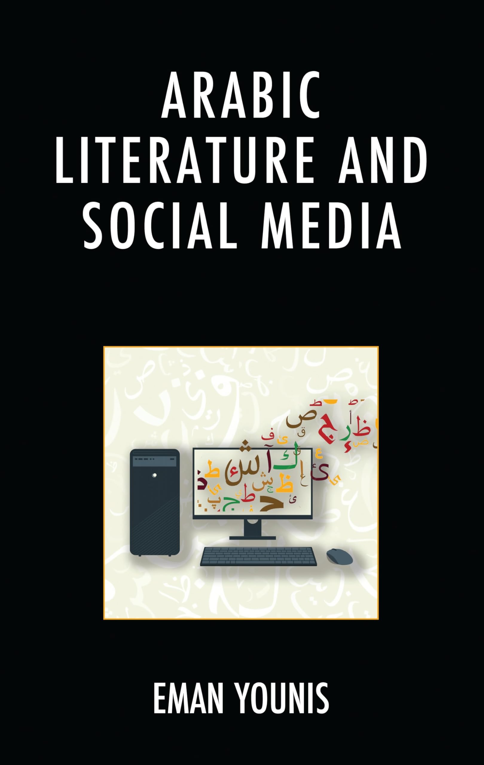 Arabic Literature and Social Media (English Edition)