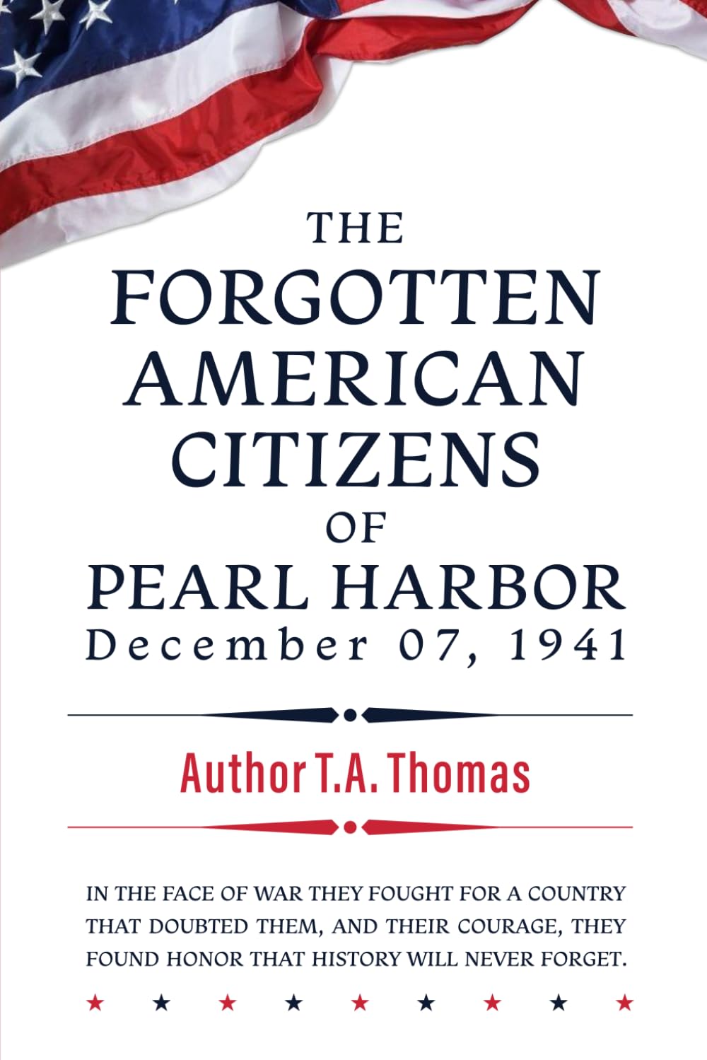 The Forgotten American Citizens of Pearl Harbor December 07, 1941