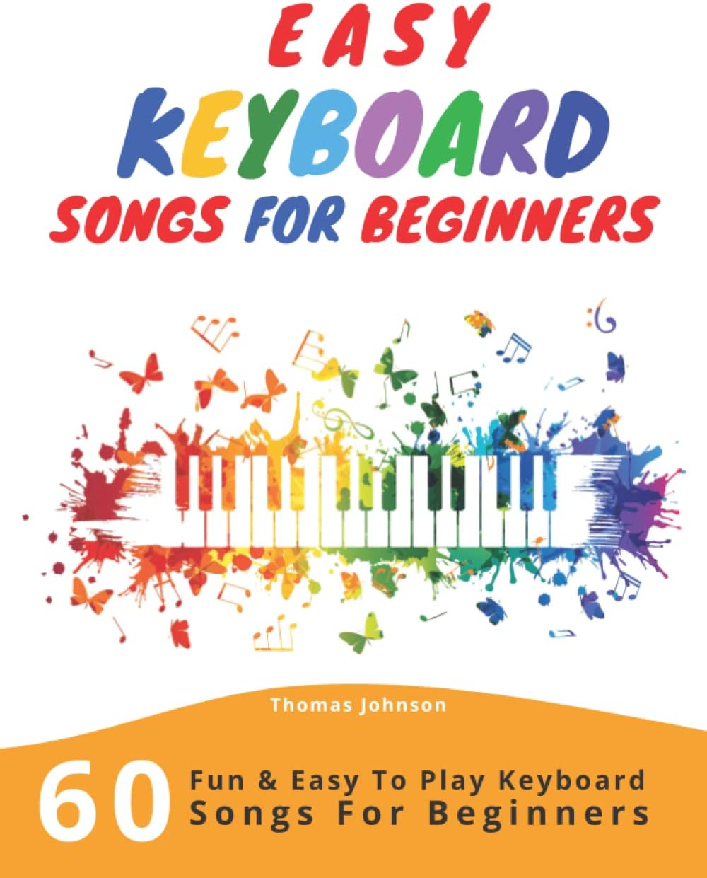 Easy Keyboard Songs For Beginners