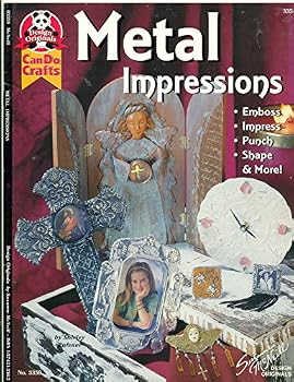 Pamphlet Metal Impressions; Emboss, Impress, Punch, Shape & More by Suzanne McNeill Book