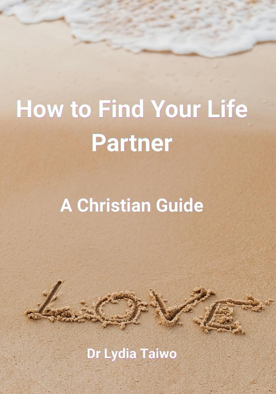 How to Find Your Life Partner A Christian Guide: Meet Your Life Partner A Christian Guide: 3 (things to know before marriage and communication for married couples)