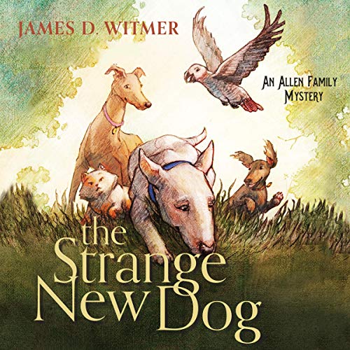 The Strange New Dog by James D. Witmer episode artwork