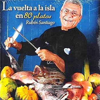La vuelta a La Isla en 80 platos