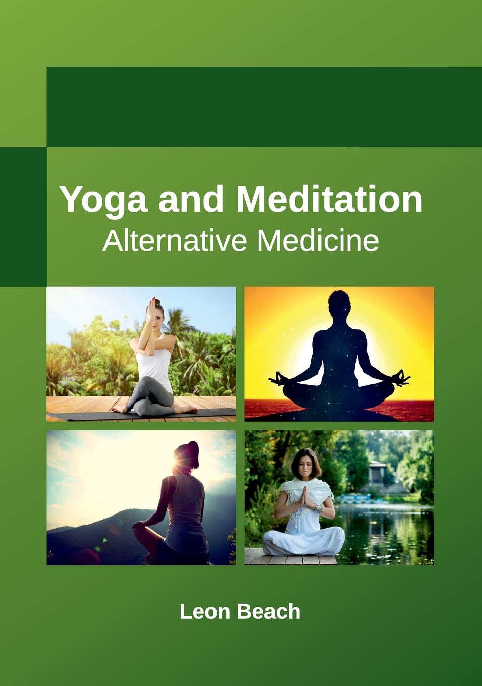 Yoga and Meditation: Alternative Medicine : Beach, Leon: Amazon.in