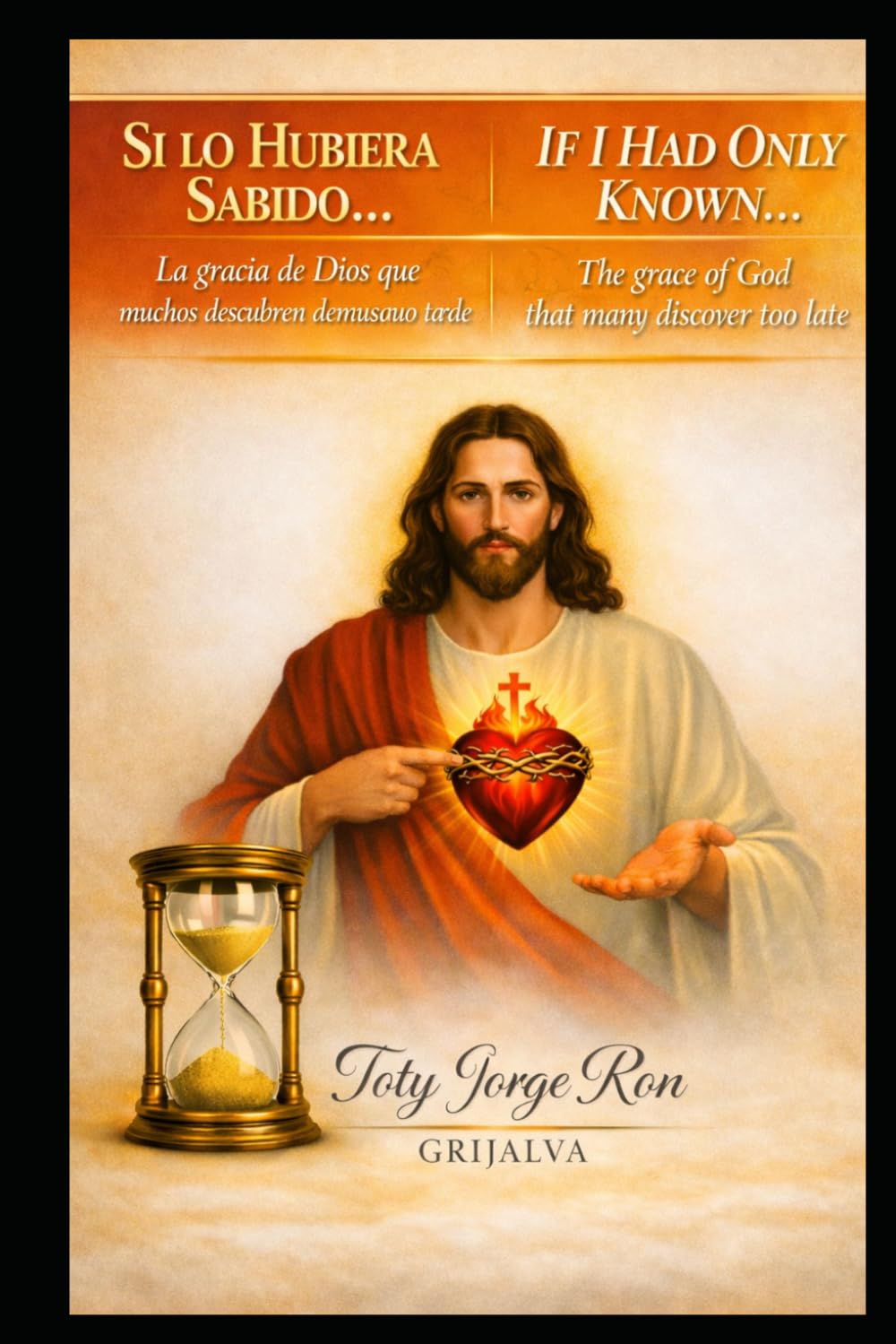 SI LO HUBIERA SABIDO.... / IF I HAD KNOWN…: La gracia de Dios que muchos descubren demasiado tarde / The Grace of God That Many Discover Too Late (Colección Camino de Oración)