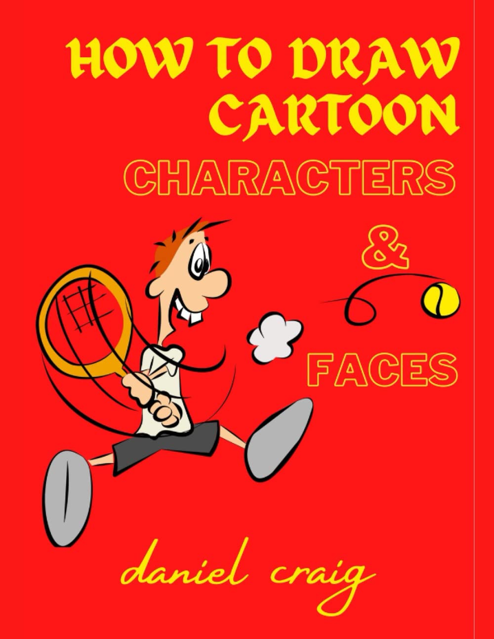 How to draw cartoon characters & faces: Cartoon face and character drawing tutorial, learn how to draw eyes , how to draw hair, how to draw anime and how to draw cartoons for beginners Paperback – Large Print, October 5, 2022