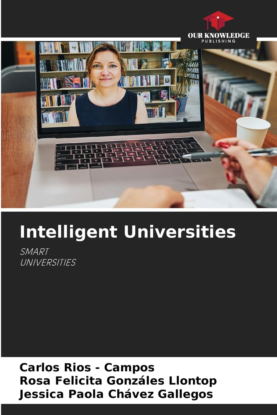 Intelligent Universities: SMART UNIVERSITIES