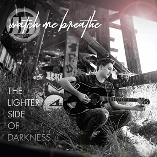 The Lighter Side of Darkness by Watch Me Breathe on Amazon Music