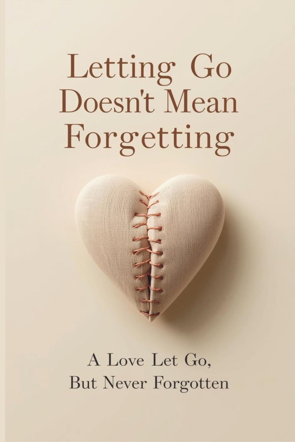 “Letting Go Doesn’t Mean Forgetting”: A Love Let Go, But Never Forgotten (Lejla Adult Books)