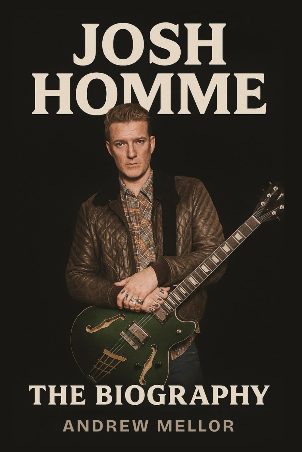 Josh Homme: The Biography