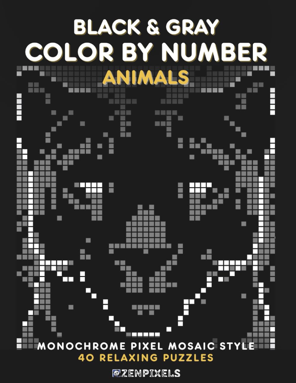 Black & Gray Color by Number Animals: Monochrome Pixel Mosaic Style | 40 Relaxing Grid Puzzles for Adults
