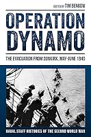 Operation Dynamo: The Evacuation from Dunkirk, May June 1940 1910294594 Book Cover