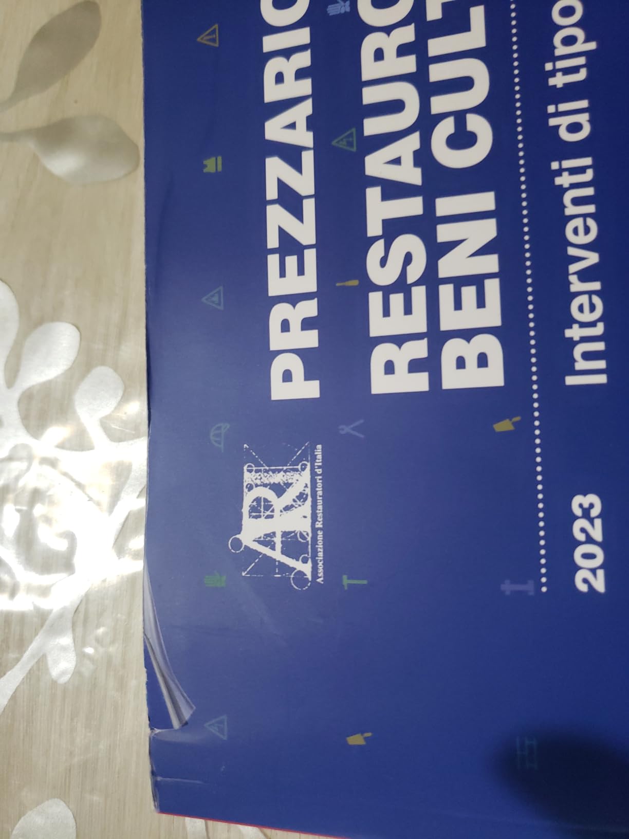 Prezzario restauro dei beni culturali 2023. Interventi di tipo ...