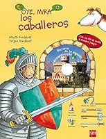 Oye, mira los caballeros (Spanish Edition) 8467541024 Book Cover
