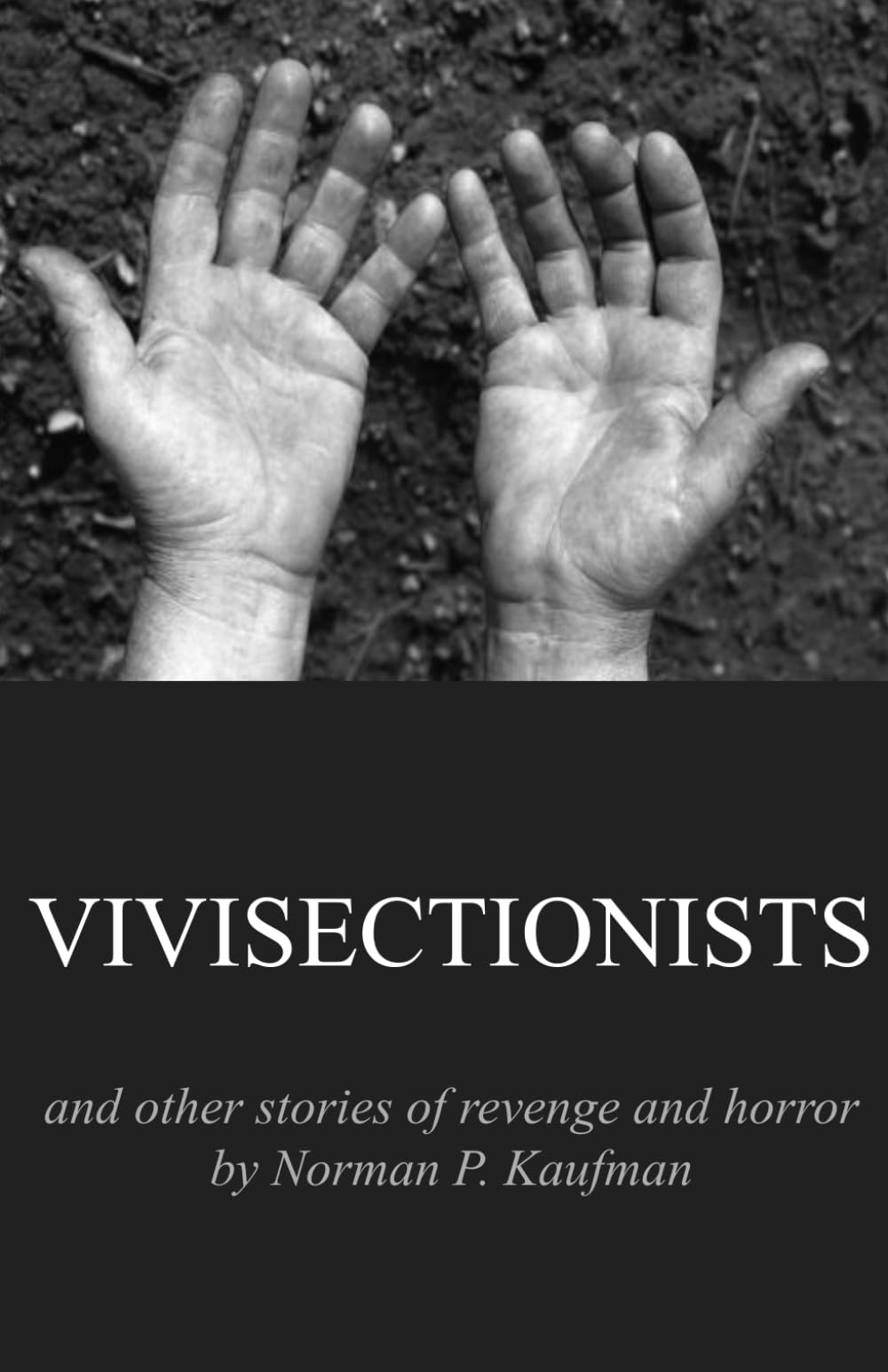 Vivisectionists and other stories of revenge and horror