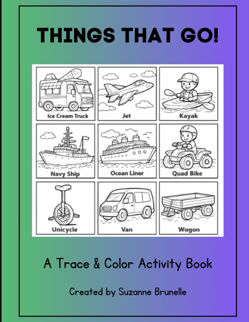 Things That Go!: A Trace & Color Activity Book