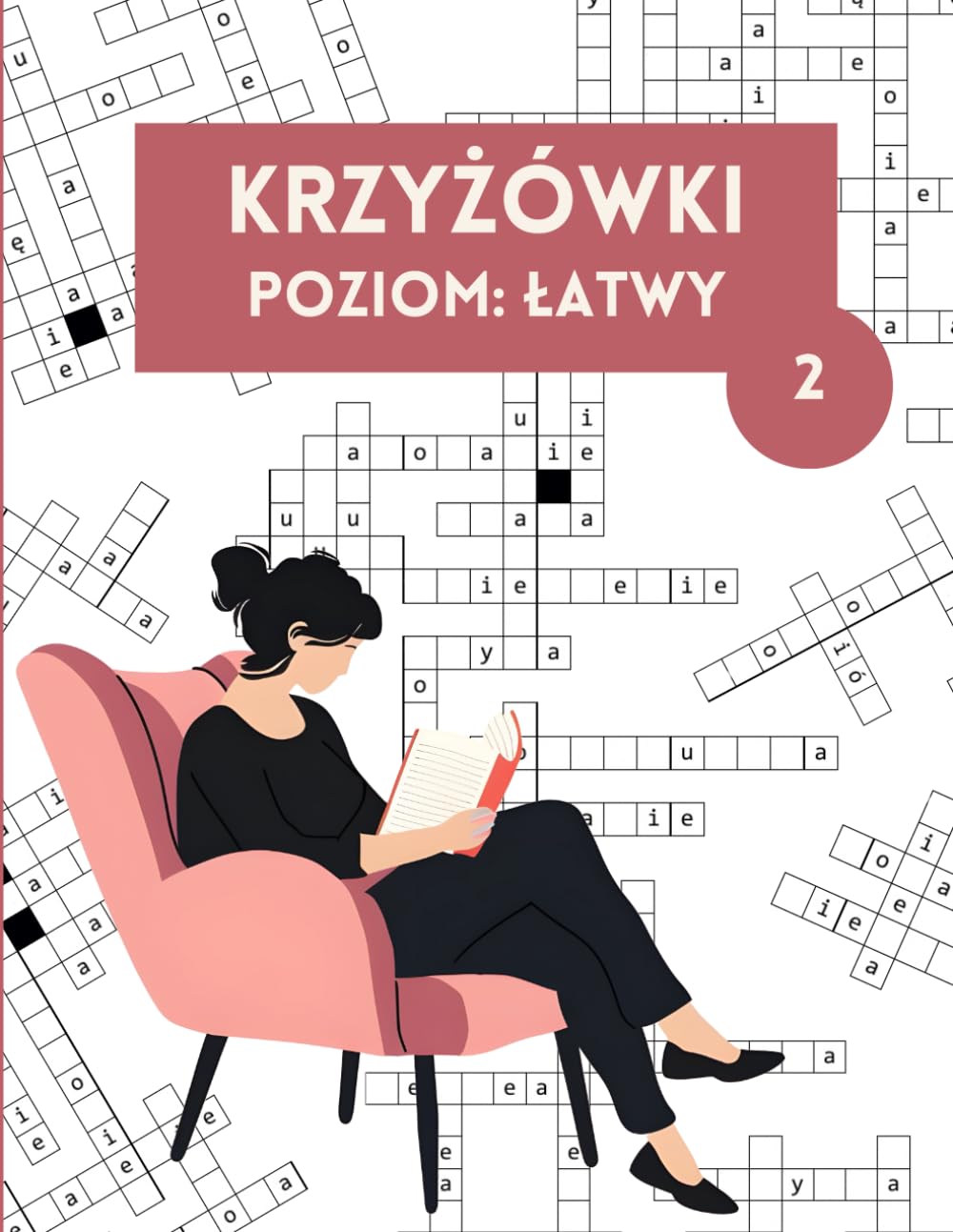 Relaksujące Krzyżówki Z Brakującymi Literami Dla Dzieci I Dorosłych Poziom Łatwy: Stymulujące mózg zagadki do rozwiązania z całą rodziną