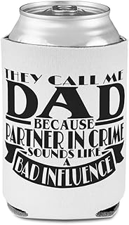 Sleeves for Cans Drink Cooler Call Me Dad Partner in Crime Sounds Bad Influence Party Beer Cover