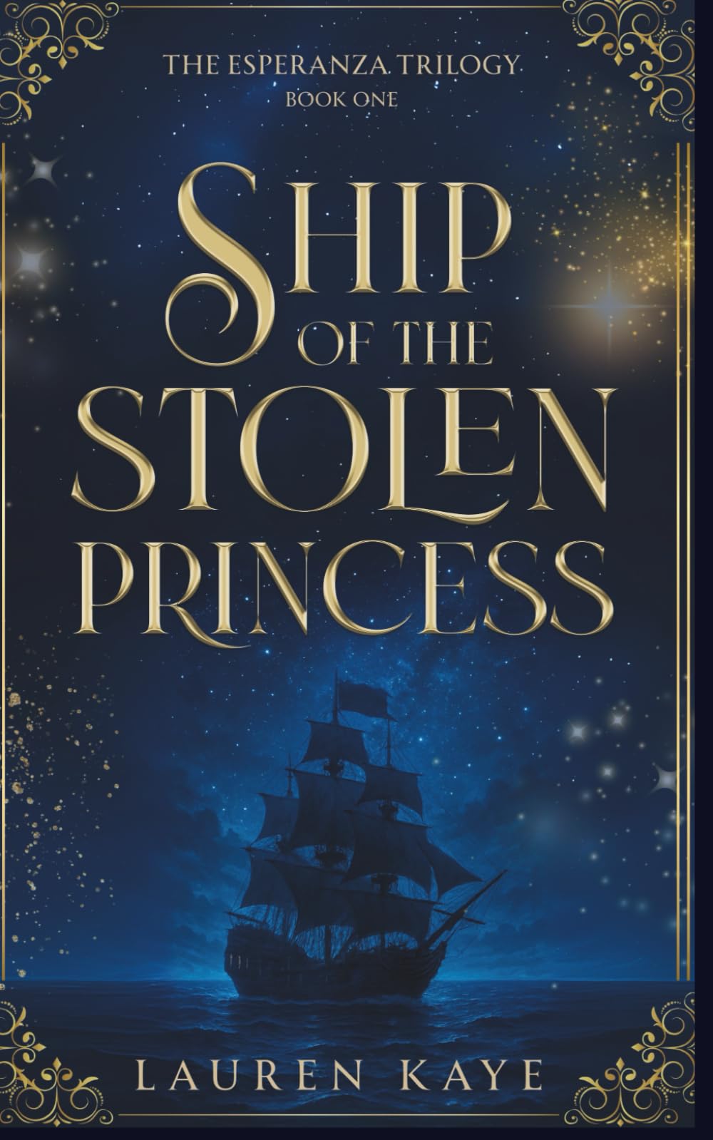 Ship of the Stolen Princess: A YA witchy pirate fantasy (The Esperanza Trilogy)