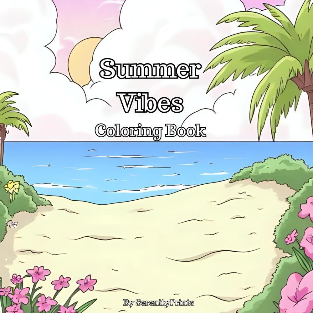 Summer Vibes: A Fun-Filled Summer Coloring Adventure!: A Fun summer-themed coloring book for everyone!