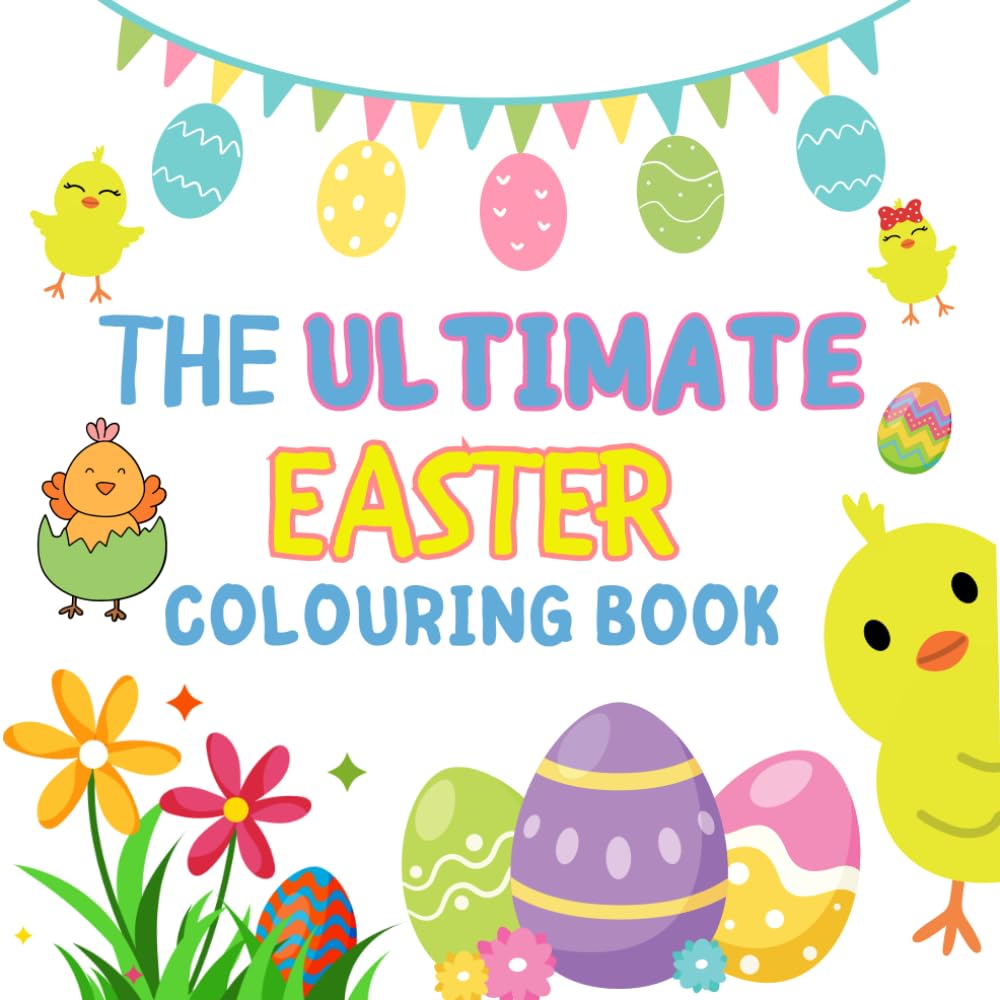The Ultimate Easter Colouring Book: 75 Easy To Colour Adorable Easter and Springtime Designs
