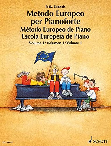 METODO EUROPEO PER PIANOFORTE: VOL.1 METODO DE PIANO EUROPEO: German/French/English/Spanish