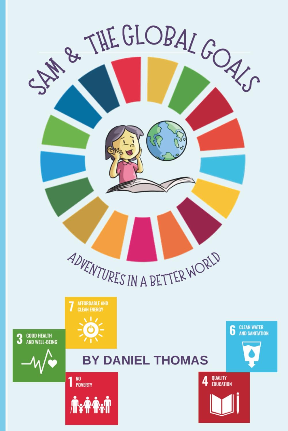 Sam & The Global Goals: Adventures in a Better World