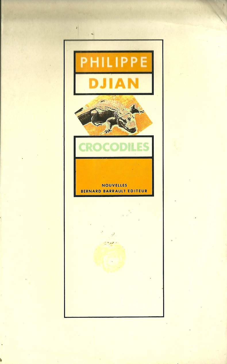 Crocodiles Djian, Philippe