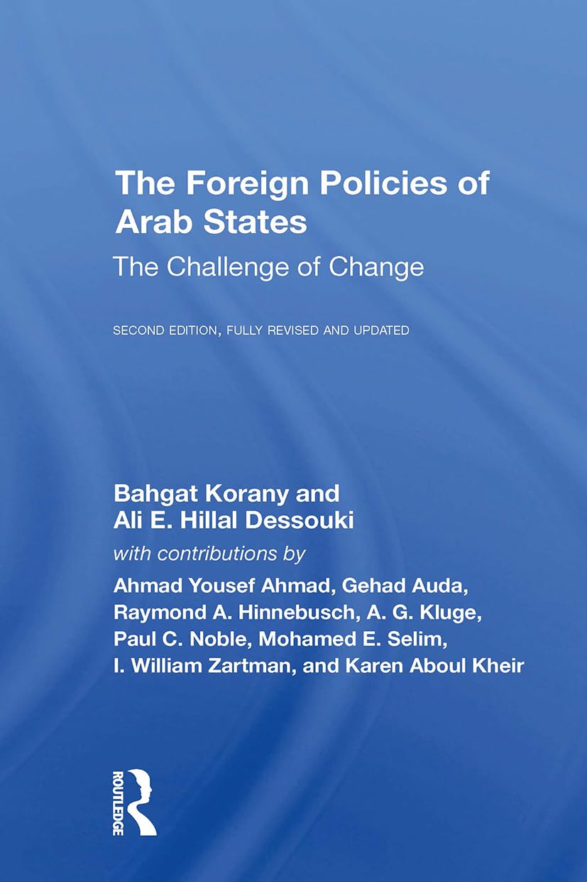The Foreign Policies Of Arab States: The Challenge Of Change