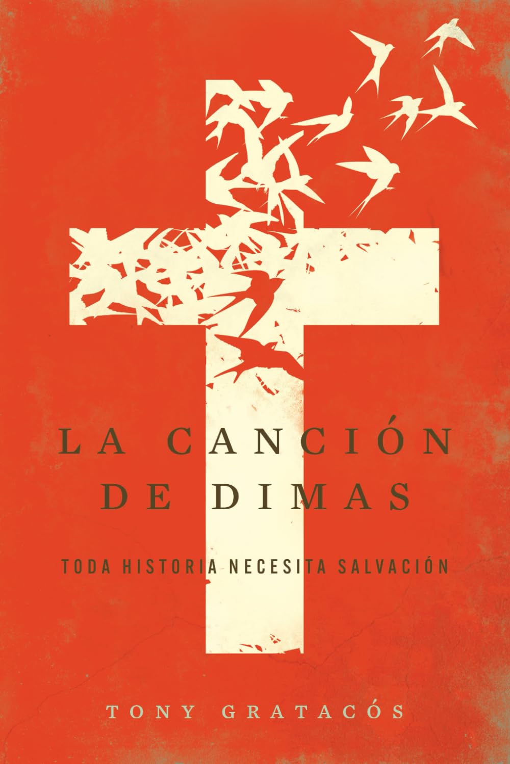 La canción de Dimas (Spanish Edition)