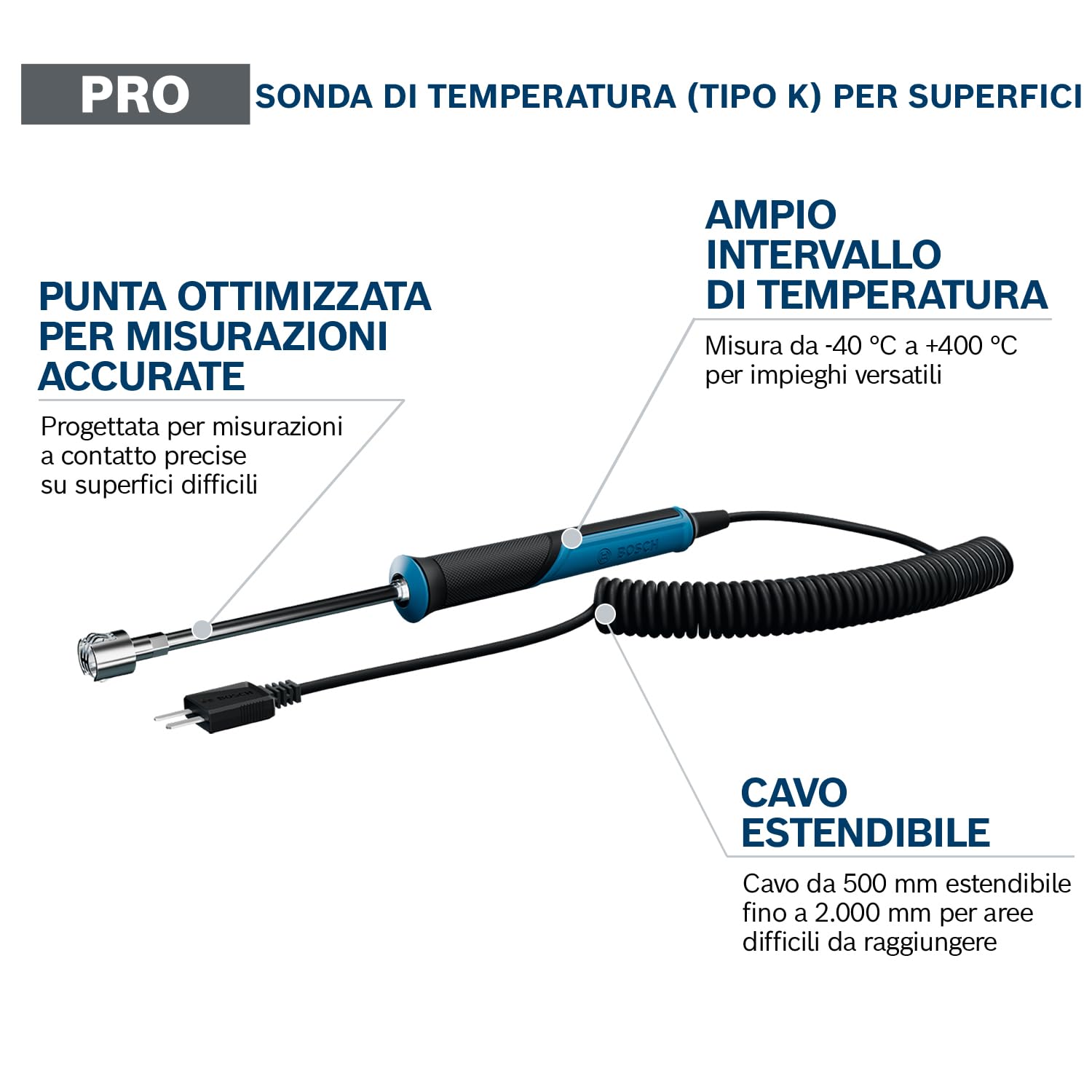 Bosch PRO Sonda di temperatura (tipo K) per superfici (da -40 °C a +400 °C, punta ottimizzata, cavo da 500 mm estendibile fino a 2.000 mm, impugnatura ergonomica)