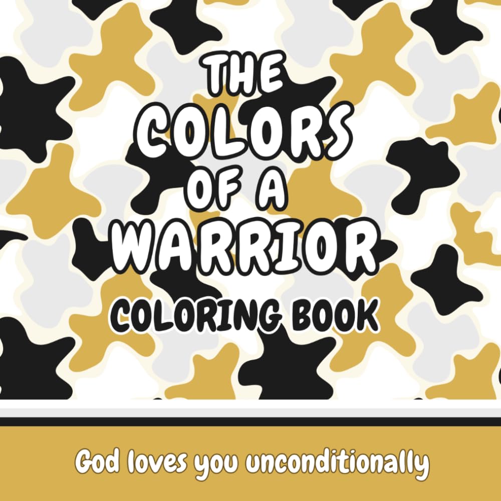 The Colors of a Warrior: A Christian Affirmation Coloring Book for Kids