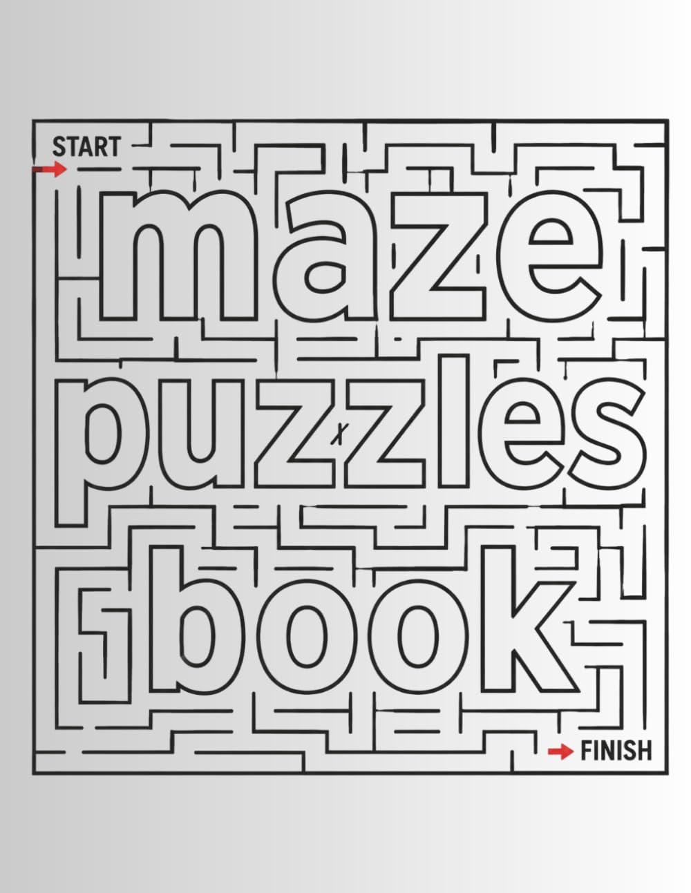 Maze Puzzle Book - Easy, Medium and, Hard