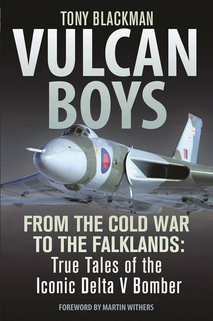Buy Vulcan Boys: From the Cold War to the Falklands: True Tales of the Iconic Delta V Bomber — BookShops.in