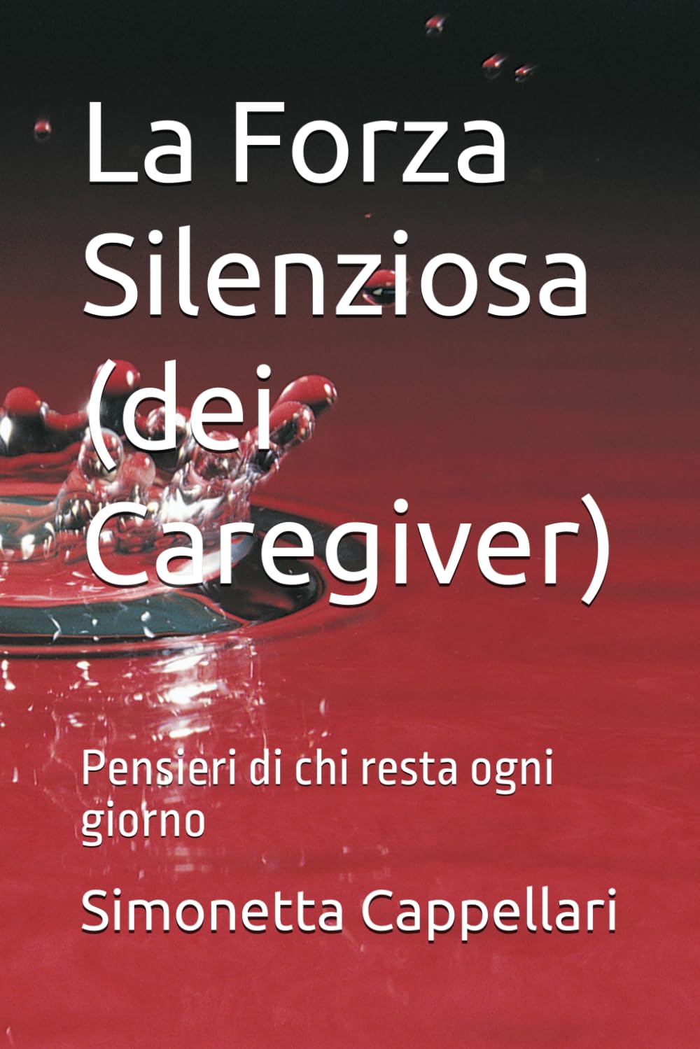 La Forza Silenziosa (dei Caregiver): Pensieri di chi resta ogni giorno