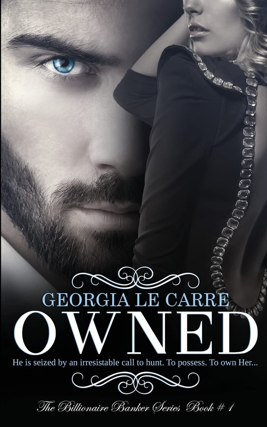 Owned: Volume 1 (The Billionaire Banker Series)