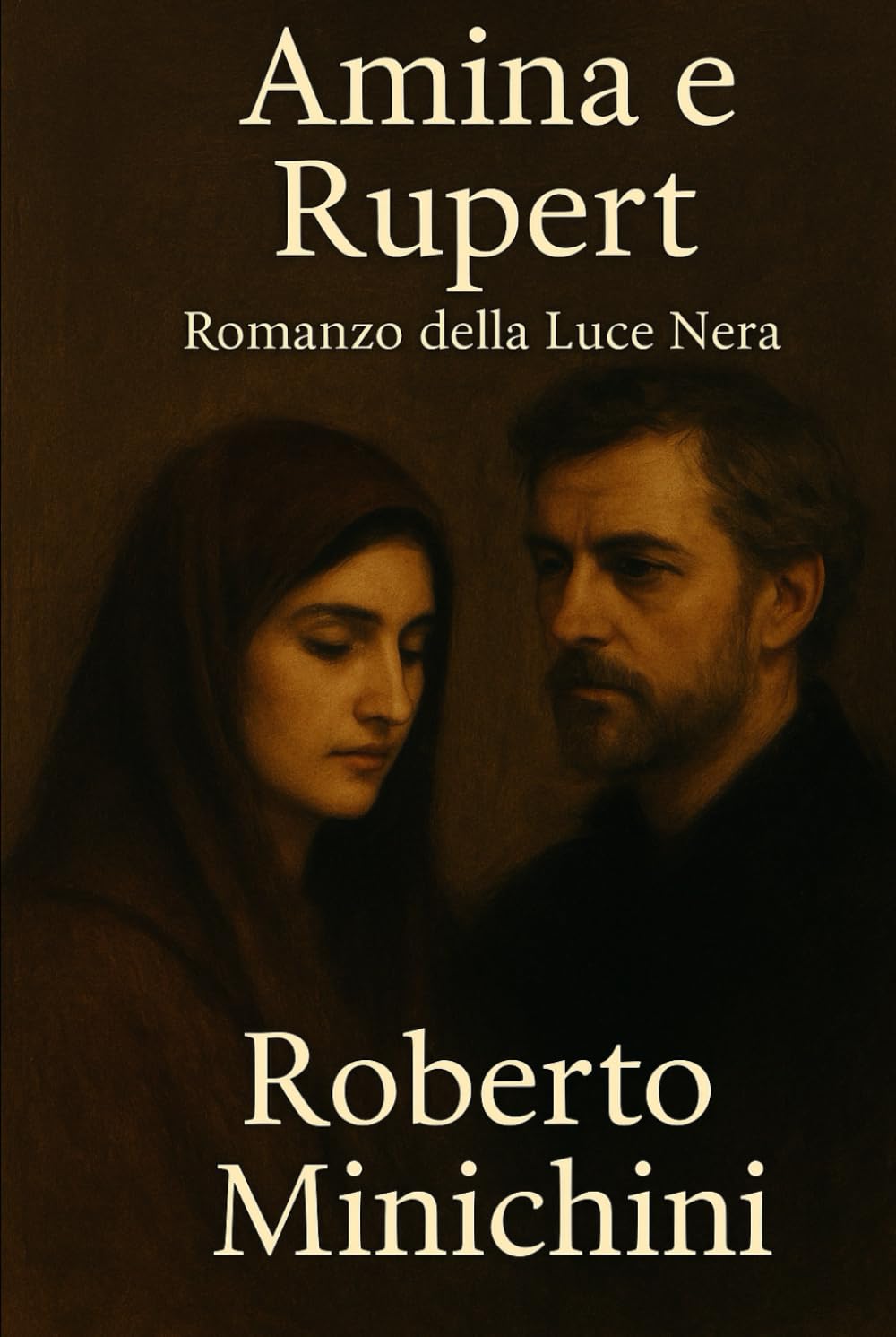 Amina e Rupert: Romanzo della Luce Nera